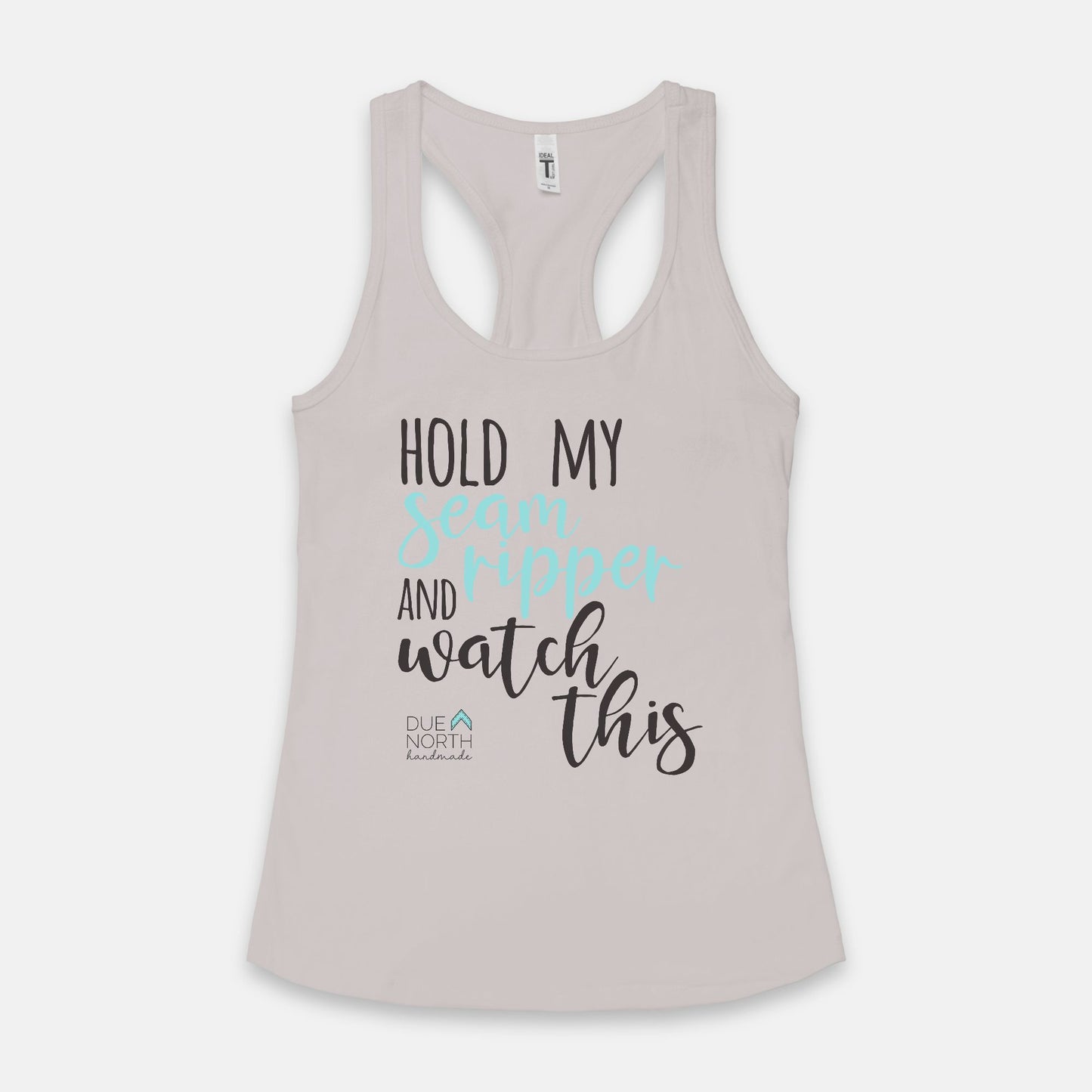 Hold My Seam Ripper Tank - Color graphic