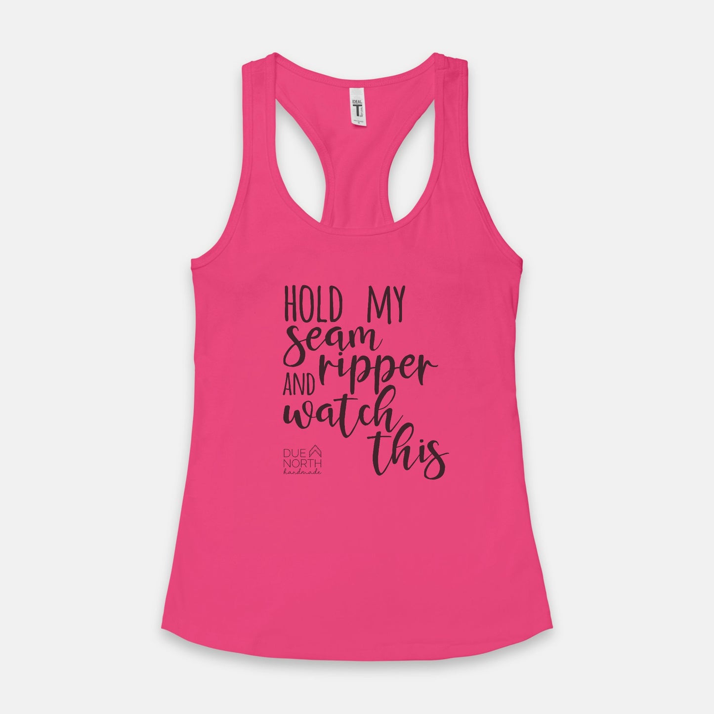 Hold My Seam Ripper Tank - B&W Graphic
