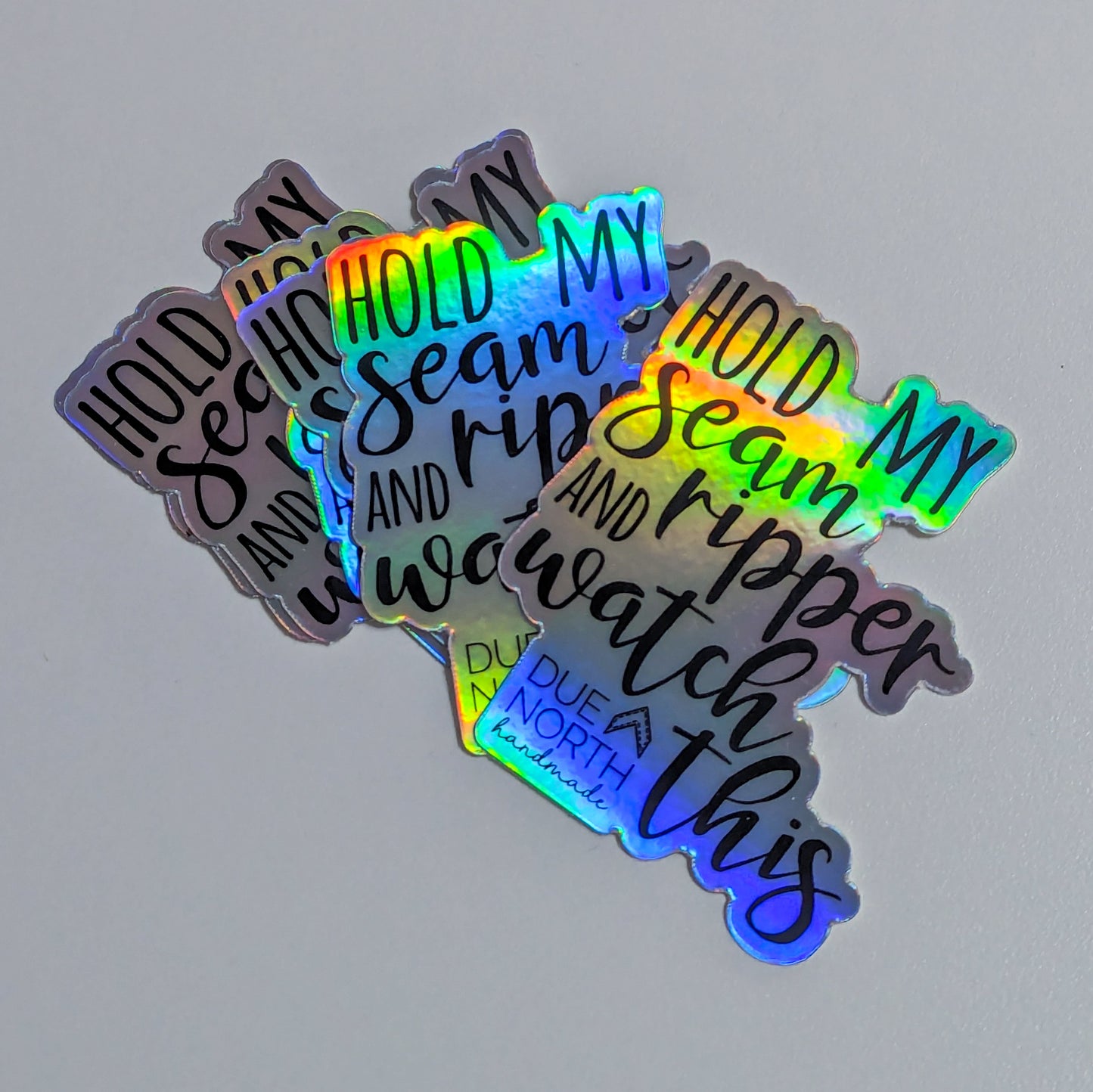 Sticker - Holographic "Hold my seam ripper"